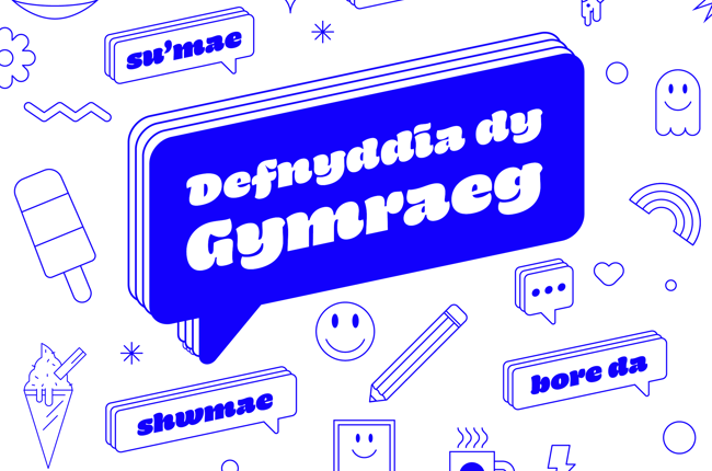 Defnyddia dy Gymraeg